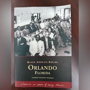 Orlando Florida‎ Black America Series Book Geraldine Thompson Arcadia History PB